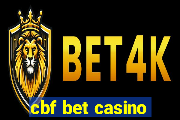 cbf bet casino